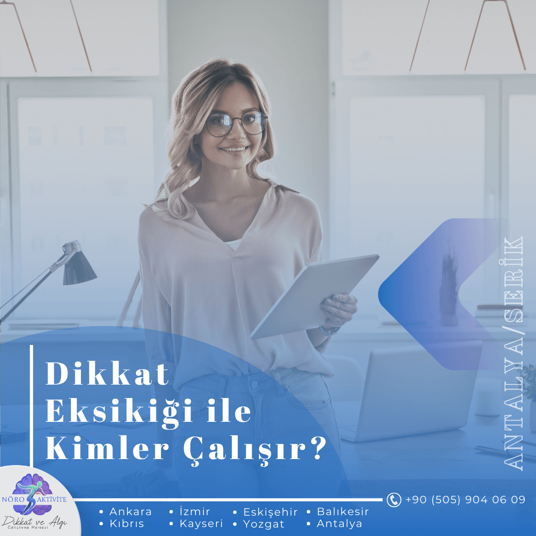 Serik Dikkat Eksikliği Uzmanları