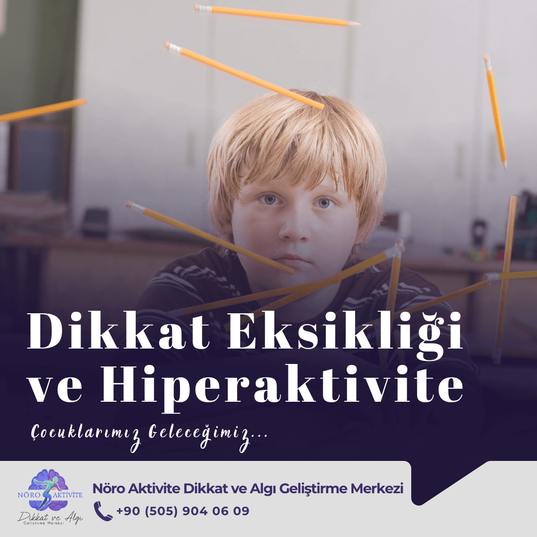 Dikkat Eksikliği ve Hiperaktivite