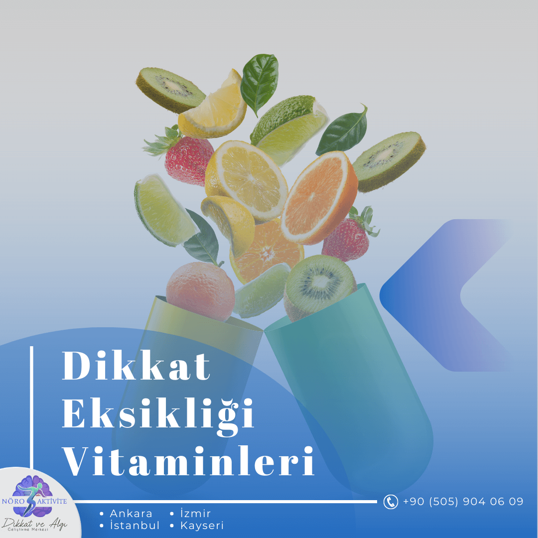 Dikkat Eksikliği Hangi Vitamin Eksikliğinden Olur?