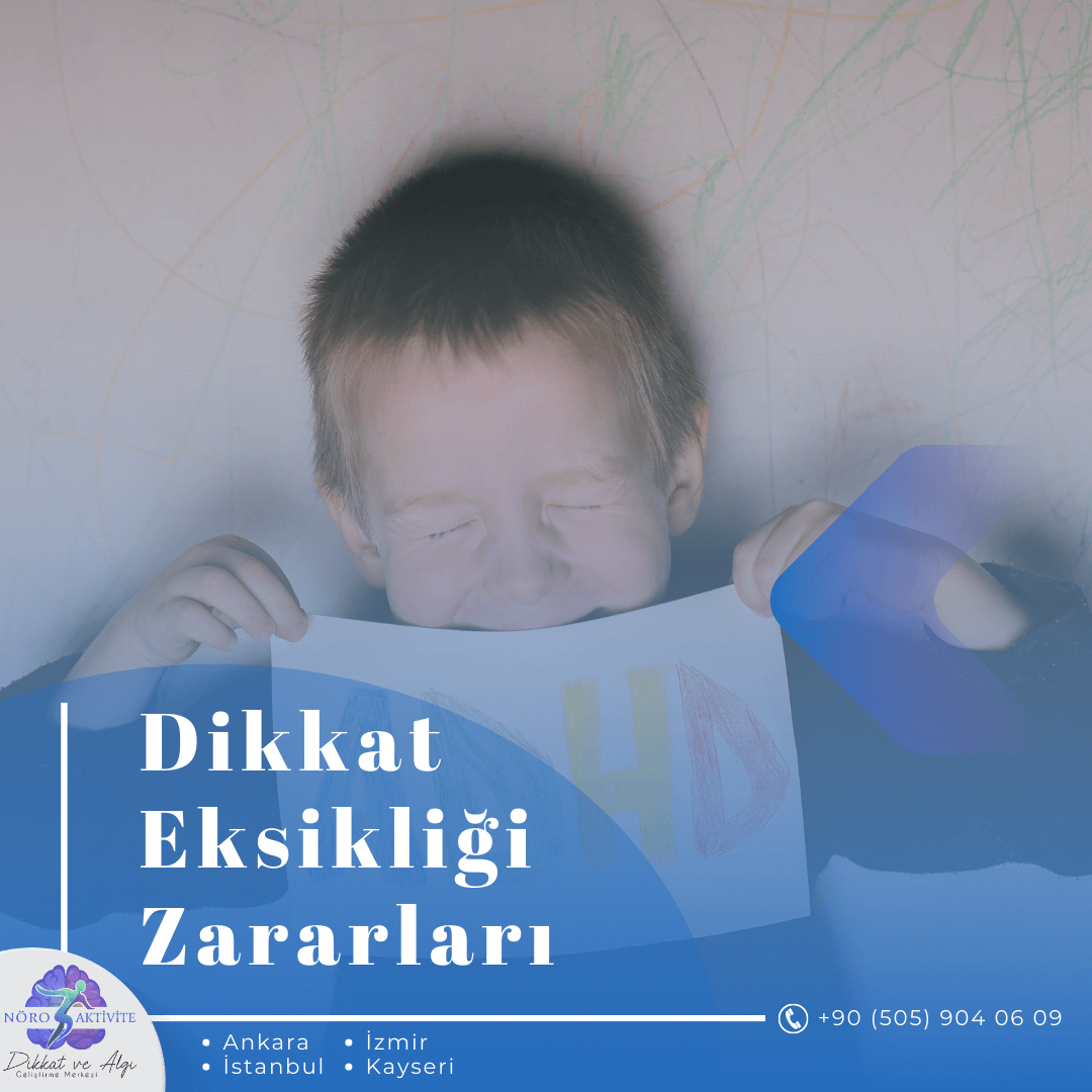 Dikkat Eksikliği Zararları